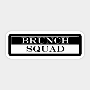 brunch sqaud Sticker